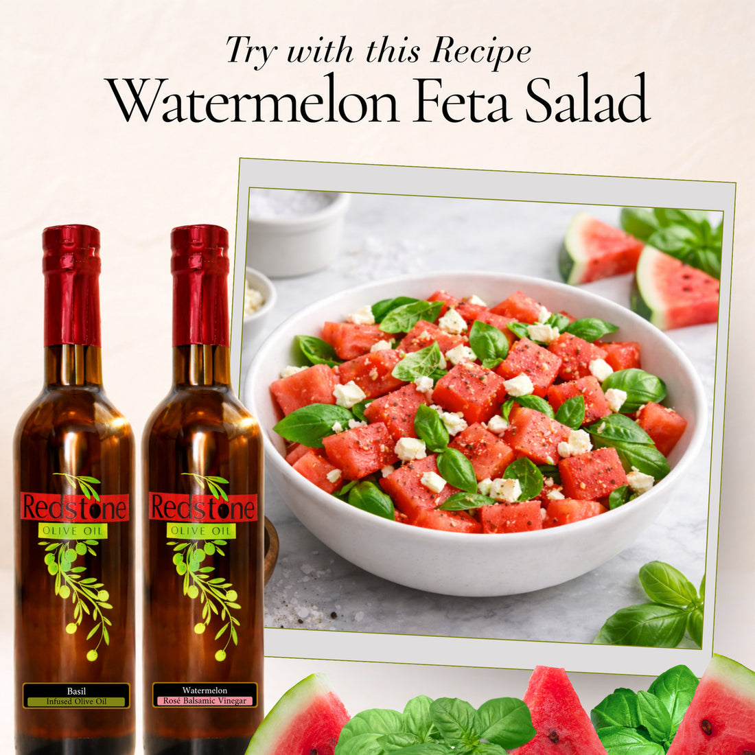 Watermelon feta salad recipe featuring basil-infused olive oil and watermelon rosé balsamic vinegar, shown alongside Redstone Olive Oil bottles
